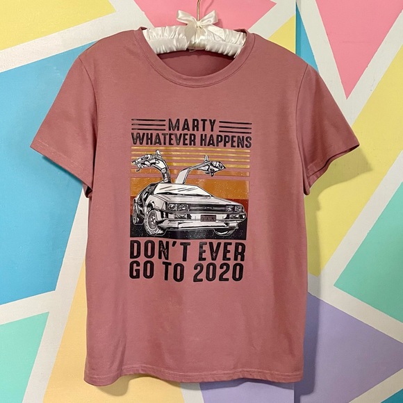 Tops - Don’t Go To 2020 Marty Graphic T-shirt